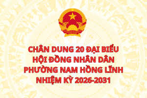 Chân dung 20 đại biểu HĐND phường Nam Hồng Lĩnh nhiệm kỳ 2026-2031