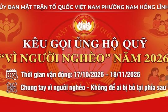 Thư kêu gọi của UBMTTQ phường Nam Hồng Lĩnh về ủng hộ xây dựng quỹ “Vì người nghèo’ năm 2026 