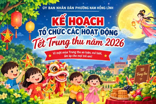 Phường Nam Hồng Lĩnh triển khai các hoạt động Tết trung thu năm 2026