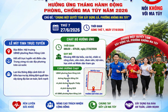 Lễ mít tinh trực tuyến và chạy bộ hưởng ứng Tháng hành động phòng, chống ma túy năm 2026 sẽ được diễn ra vào sáng thứ 7 ngày 27/6.