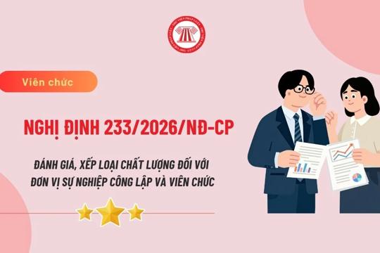 Thời điểm và thủ tục đánh giá, xếp loại chất lượng viên chức từ ngày 01/7/2026
