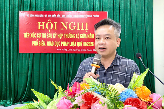 Gắn hội nghị tiếp xúc cử tri với phổ biến, giáo dục pháp luật quý III/2026 tại phường Nam Hồng Lĩnh